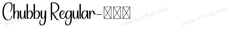 Chubby Regular字体转换